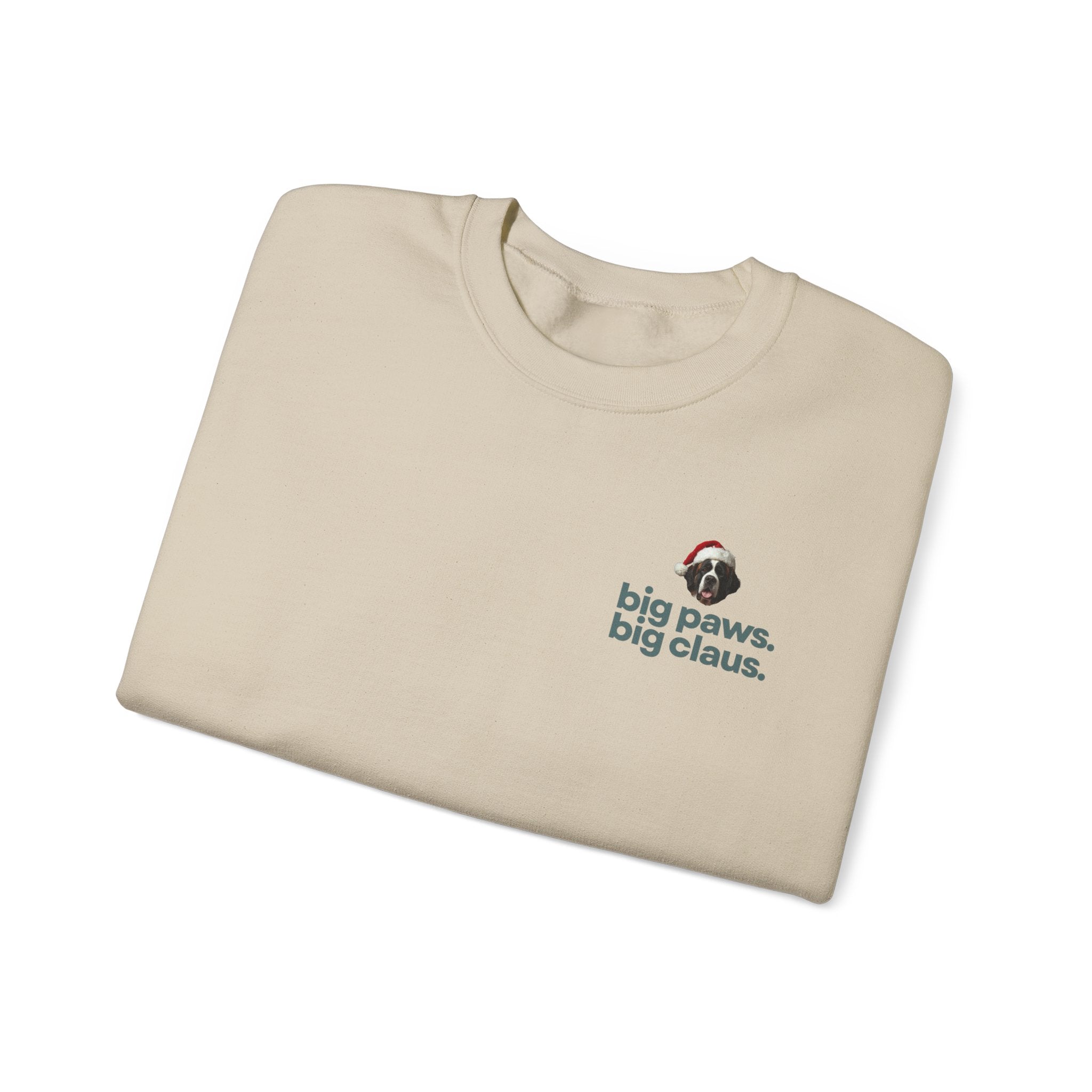 Saint Bernard Christmas Sweatshirt - "big paws, big claus." Holiday Crewneck