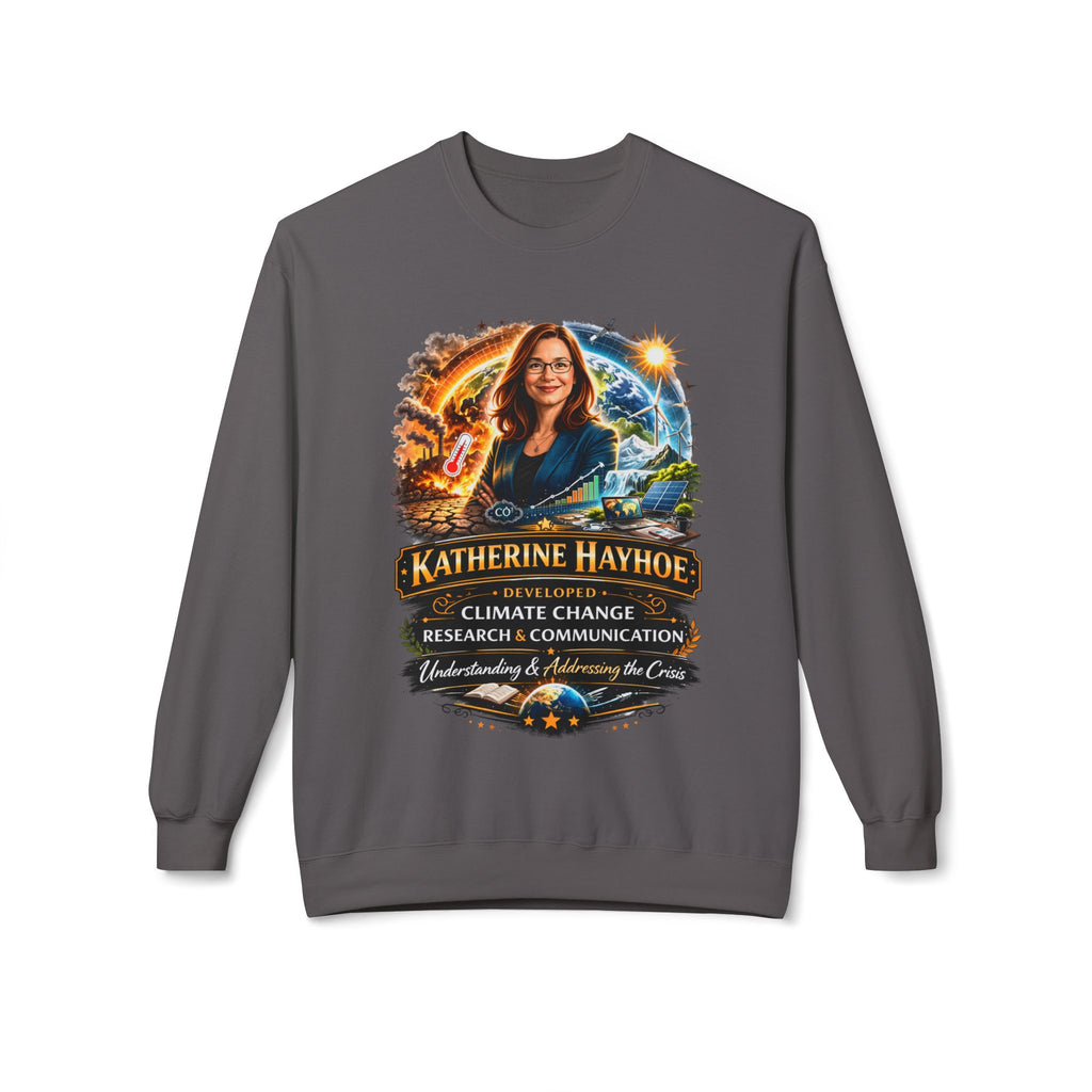 Katherine Hayhoe Climate Scientist Crewneck Sweatshirt Scientist Tribute Pullover