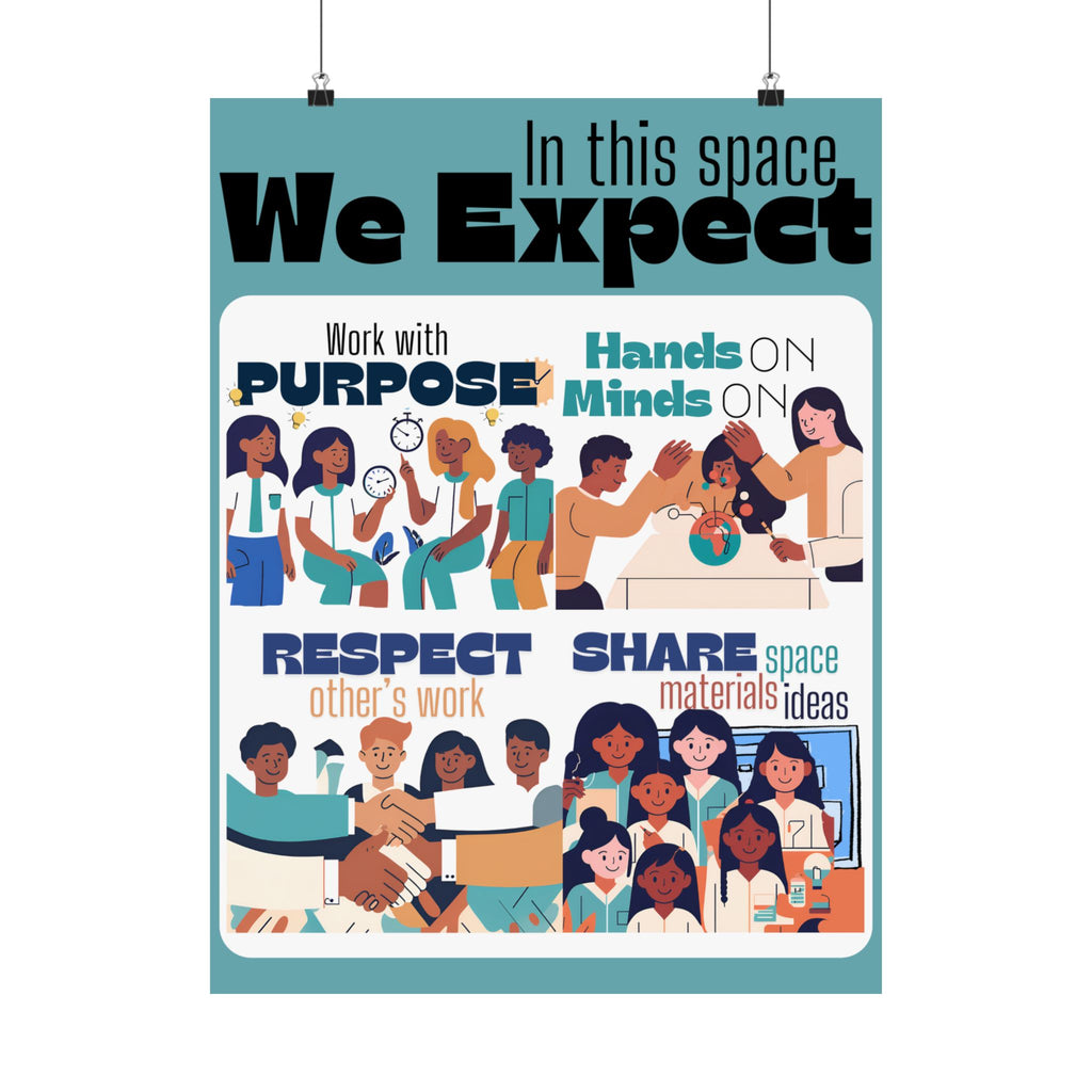 Classroom Expectations Poster — "In This Space We Expect" Matte Vertical Poster (Respect, Purpose, Share, Hands-On)
