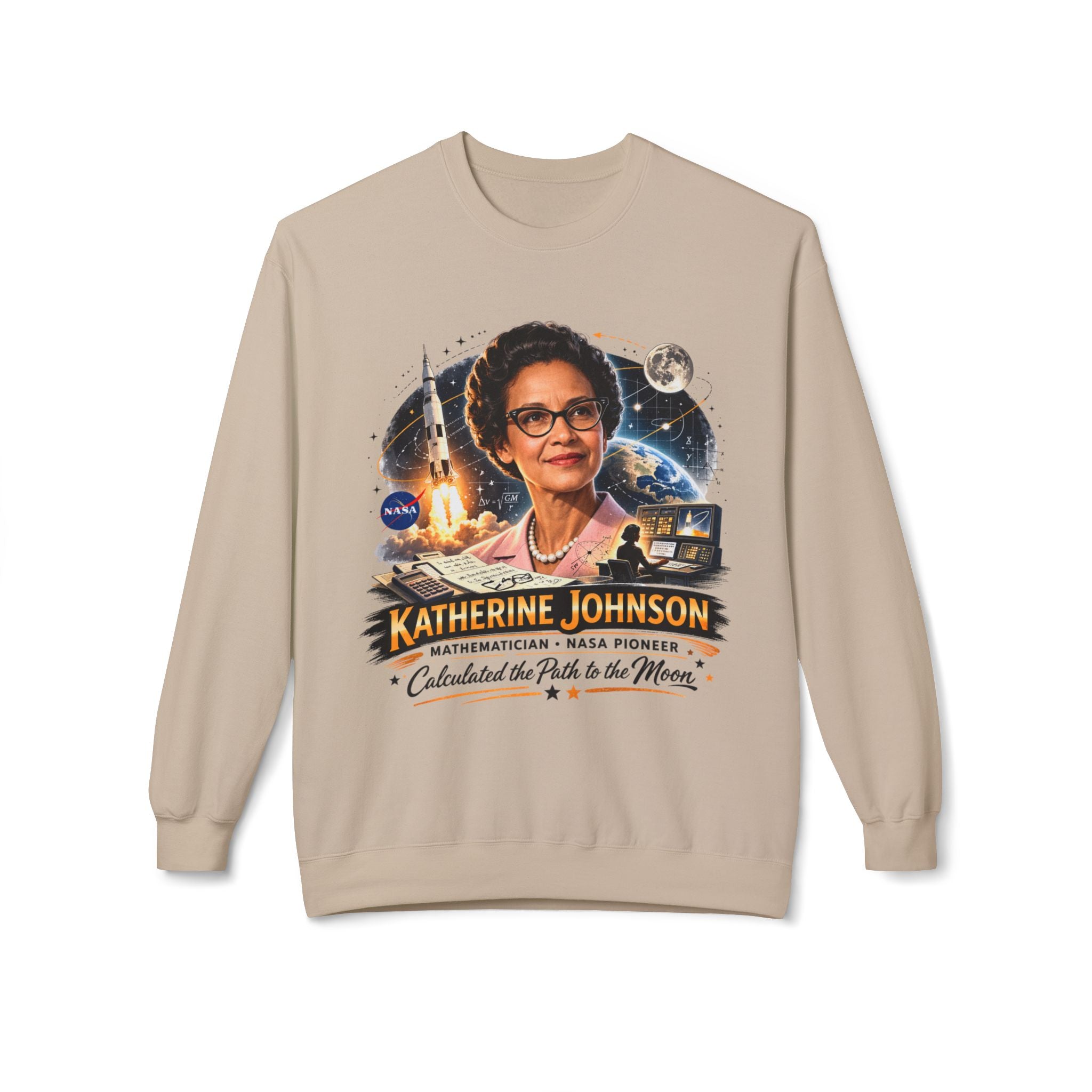 Katherine Johnson Tribute Sweatshirt — NASA Mathematician 'Calculated the Path to the Moon' Crewneck