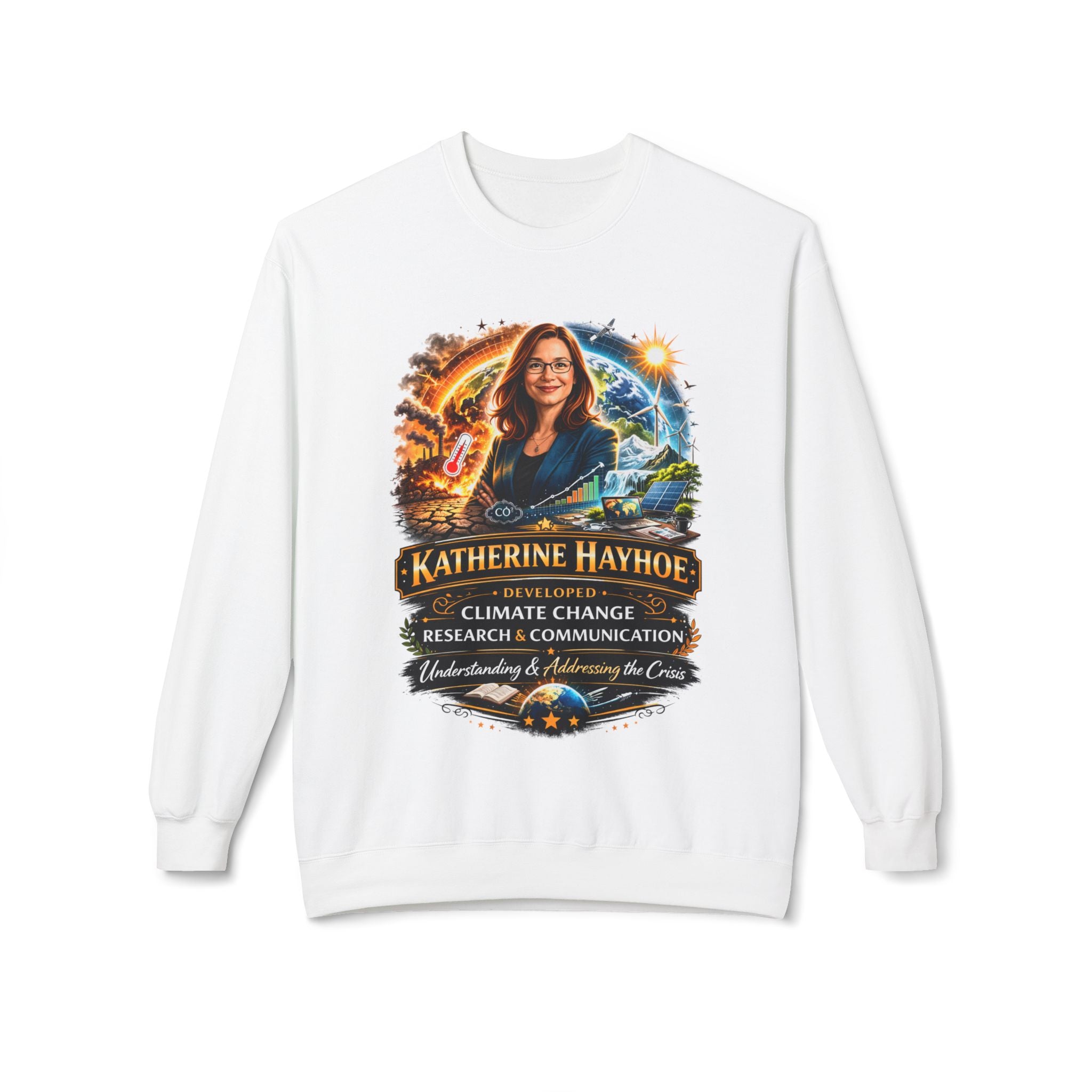 Katherine Hayhoe Climate Scientist Crewneck Sweatshirt Scientist Tribute Pullover