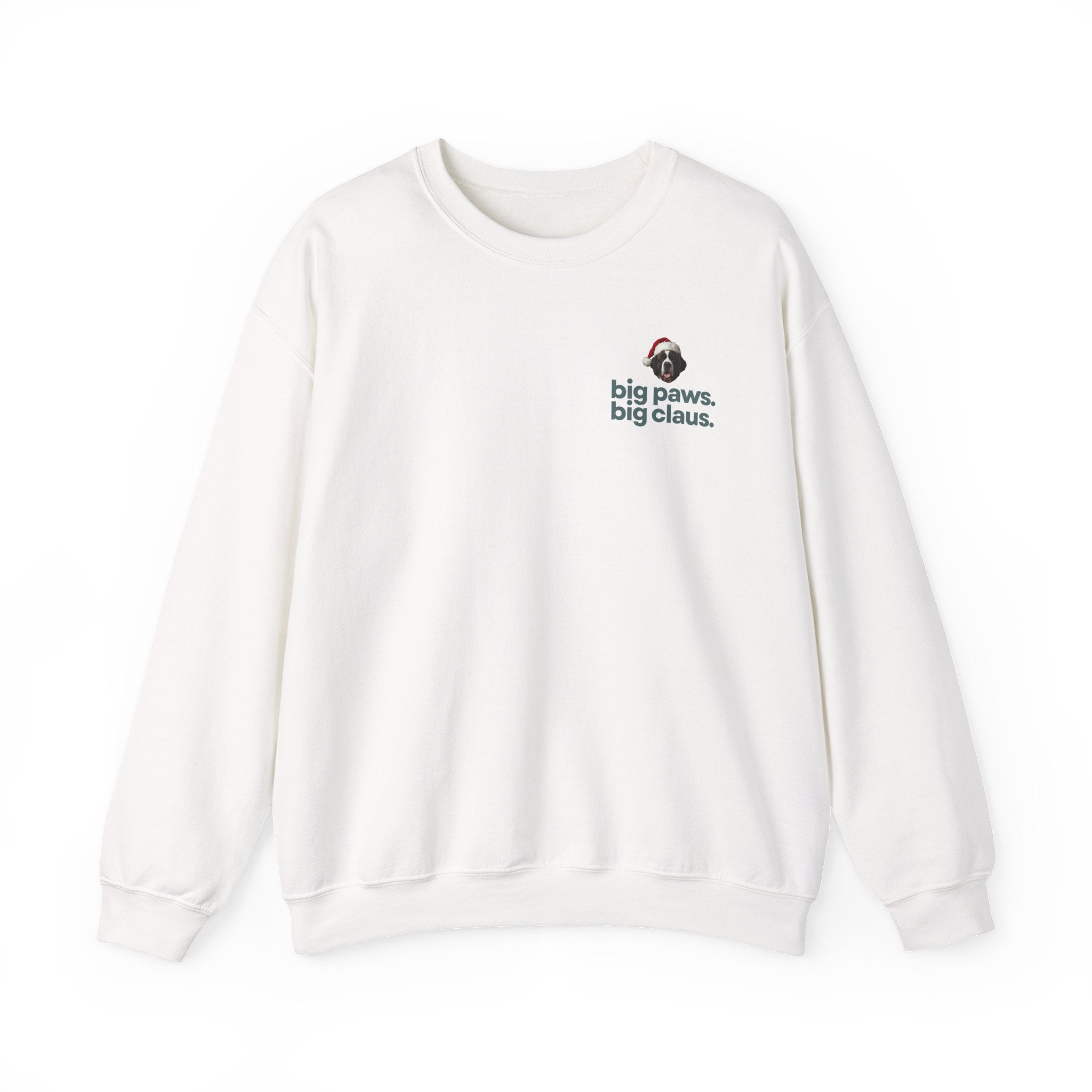 Saint Bernard Christmas Sweatshirt - "big paws, big claus." Holiday Crewneck
