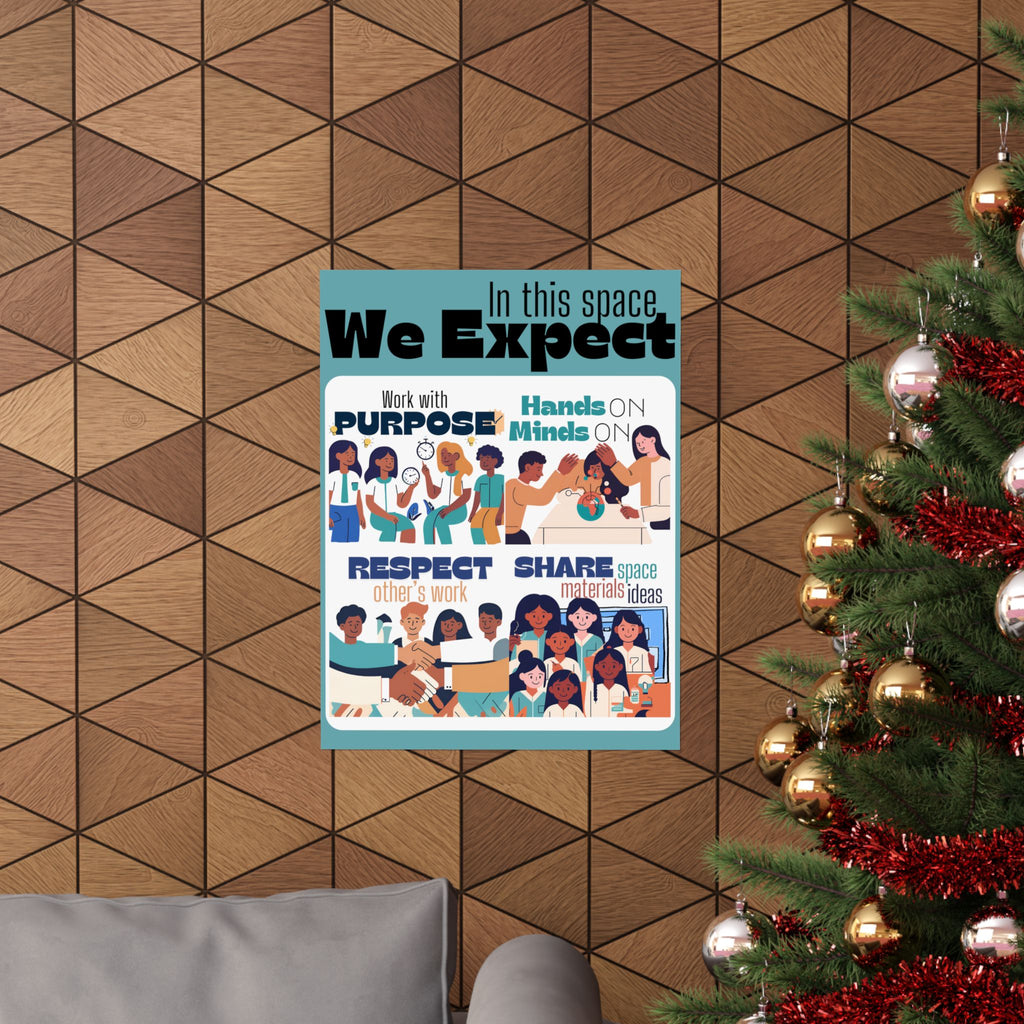 Classroom Expectations Poster — "In This Space We Expect" Matte Vertical Poster (Respect, Purpose, Share, Hands-On)