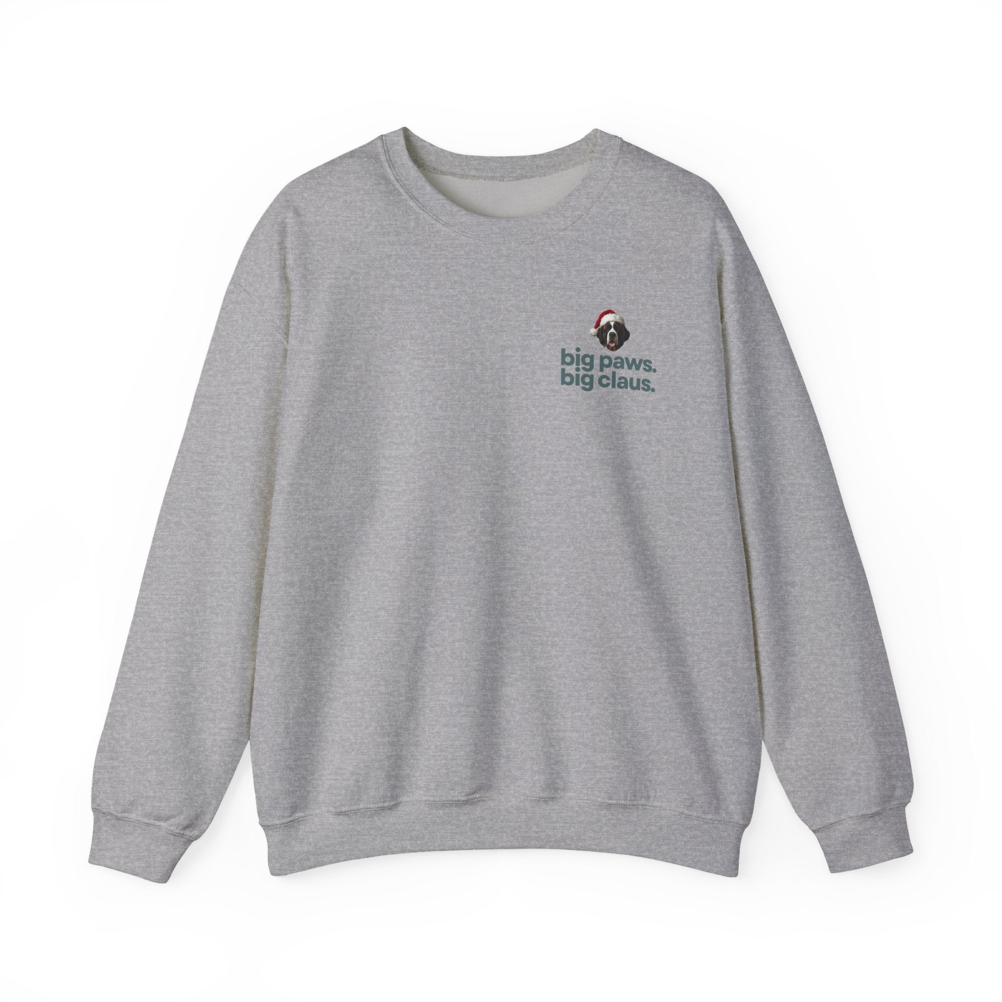 Saint Bernard Christmas Sweatshirt - "big paws, big claus." Holiday Crewneck
