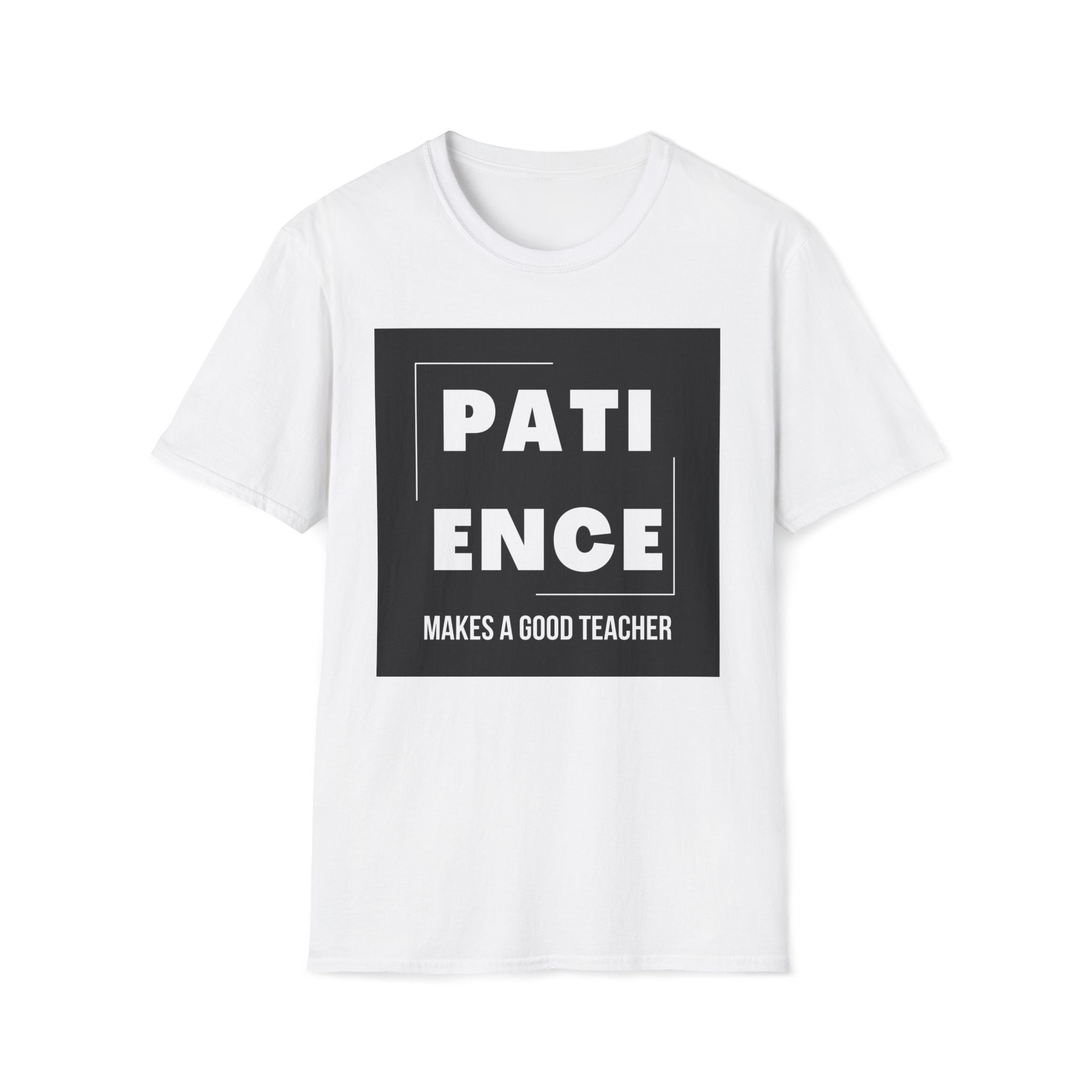 PATIENCE Makes a Good Teacher T-Shirt — Motivational Teacher Tee