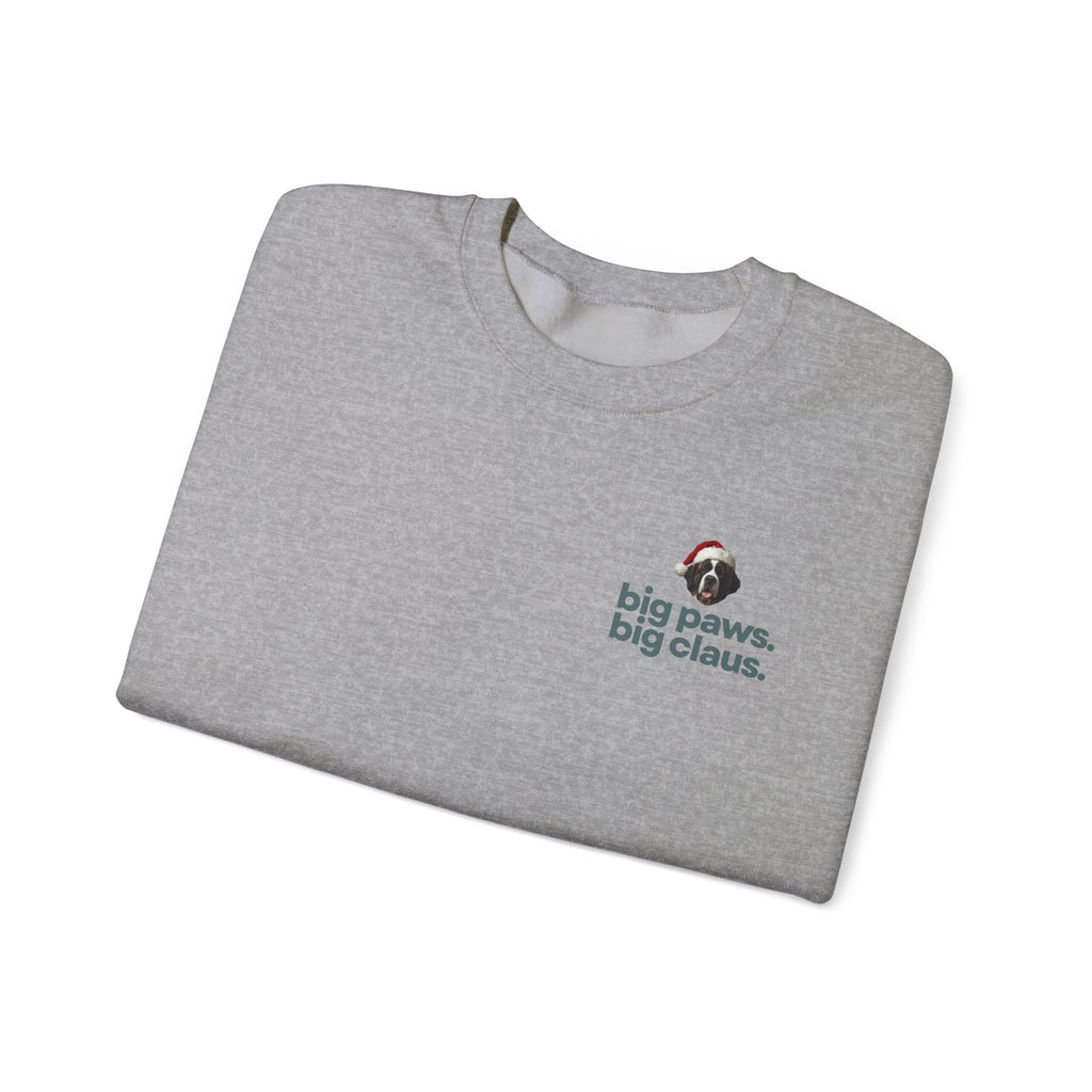Saint Bernard Christmas Sweatshirt - "big paws, big claus." Holiday Crewneck