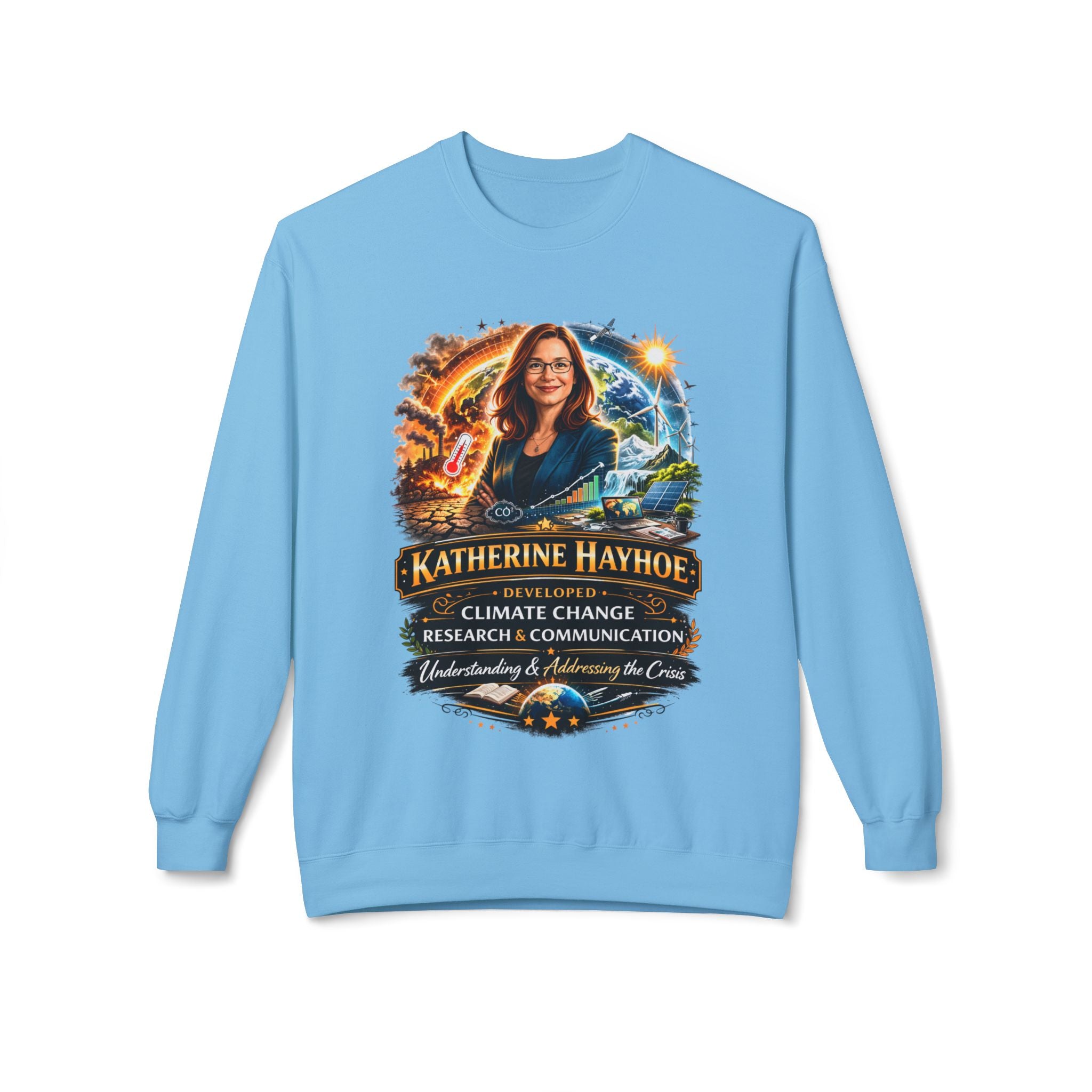 Katherine Hayhoe Climate Scientist Crewneck Sweatshirt Scientist Tribute Pullover