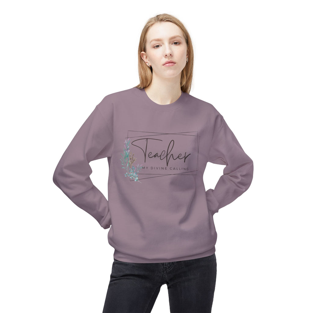 Teacher: My Divine Calling Crewneck Sweatshirt — Floral